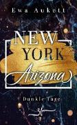 New York â Arizona: Dunkle Tage
