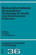 Biotransformations: Bioremediation Technology for Health and Environmental Protection