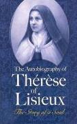 The Autobiography of Thérèse of Lisieux: The Story of a Soul