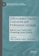 Differentiated Teacher Evaluation and Professional Learning