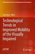 Technological Trends in Improved Mobility of the Visually Impaired