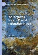 The Forgotten Years of Kurdish Nationalism in Iran