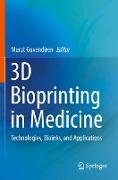 3D Bioprinting in Medicine