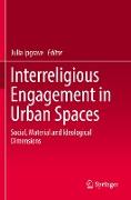 Interreligious Engagement in Urban Spaces