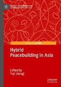 Hybrid Peacebuilding in Asia