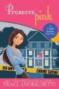 Prosecco Pink LARGE PRINT: A Private Investigator Comedy Mystery
