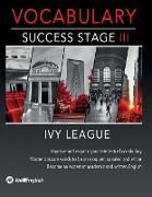 Ivy League Vocabulary Success Stage III