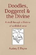 Doodles, Doggerel & the Divine