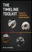 The Timeline Toolkit: Temporal methods for crime research