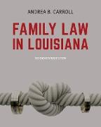 Family Law in Louisiana - Second Edition