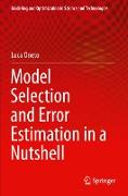 Model Selection and Error Estimation in a Nutshell