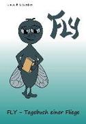 Fly - Tagebuch einer Fliege