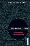 LONG FORGOTTEN (Roman, Softcover)