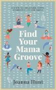 Find Your Mama Groove