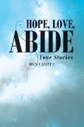 Hope, Love, Abide