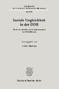 Soziale Ungleichheit in der DDR