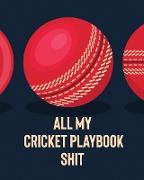 All My Cricket Playbook Shit