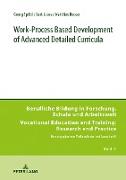 Work-Process Based Development of Advanced Detailed Curricula