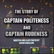 The Story of Captain Politeness and Captain Rudeness