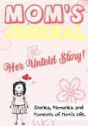 Mom's Journal - Her Untold Story