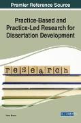 Practice-Based and Practice-Led Research for Dissertation Development