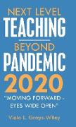Next Level Teaching-Beyond Pandemic 2020
