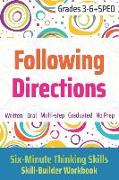 Following Directions (Grades 3-6 + Sped): Six-Minute Thinking Skills