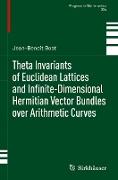 Theta Invariants of Euclidean Lattices and Infinite-Dimensional Hermitian Vector Bundles over Arithmetic Curves