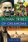 Indian Tribes of Oklahoma: A Guide, Second Edition Volume 261