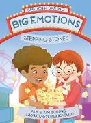 Big Emotions, Stepping Stones