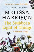 The Stubborn Light of Things