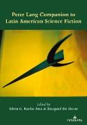 Peter Lang Companion to Latin American Science Fiction