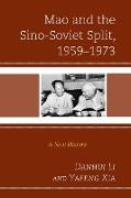 Mao and the Sino-Soviet Split, 1959-1973