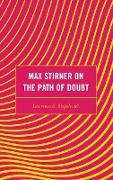 Max Stirner on the Path of Doubt