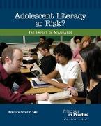 Adolescent Literacy at Risk?