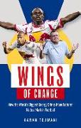 Wings of Change: How the World's Biggest Energy Drink Manufacturer Made a Mark in Football