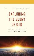 Exploring the Glory of God