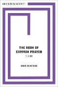 The Book of Common Prayer: A Guide