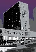 Örebro 2032