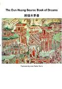 The Dun Huang Source Book on Dreams