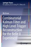 Combinatorial Kalman Filter and High Level Trigger Reconstruction for the Belle II Experiment