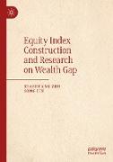 Equity Index Construction and Research on Wealth Gap