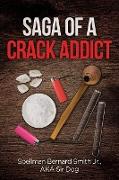 Saga of a Crack Addict