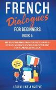 French Dialogues for Beginners Book 4