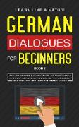 German Dialogues for Beginners Book 2