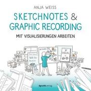 Professionell visualisieren mit Sketchnotes & Graphic Recording