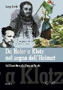 Da Hofer a Klotz nel segno dell'Heimat