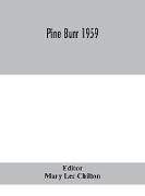 Pine Burr 1959