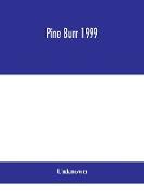 Pine Burr 1999