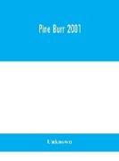 Pine Burr 2001